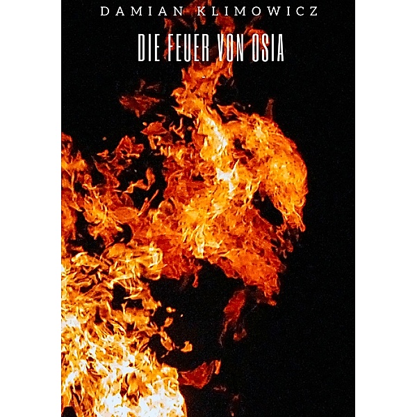 Die Feuer von Osia, Damian Klimowicz