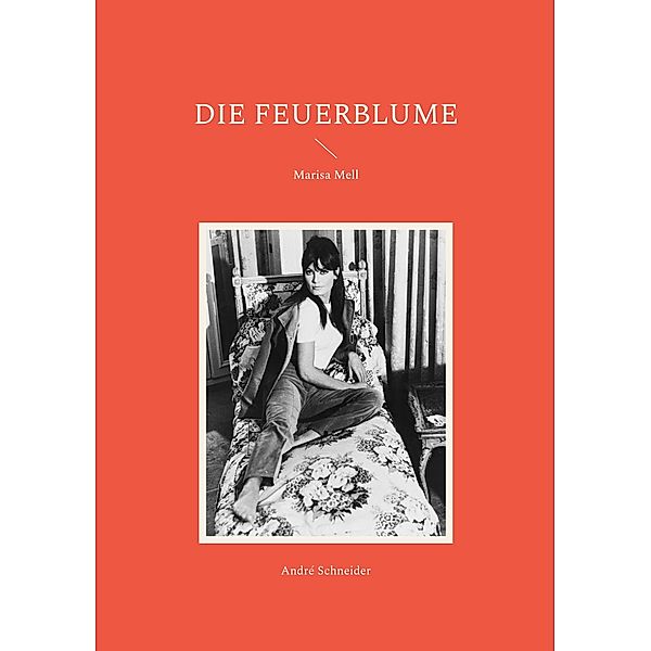 Die Feuerblume, André Schneider