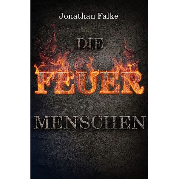Die Feuermenschen, Jonathan Falke