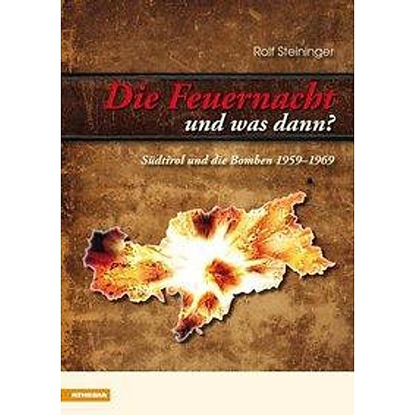 Die Feuernacht - und was dann?, Rolf Steininger