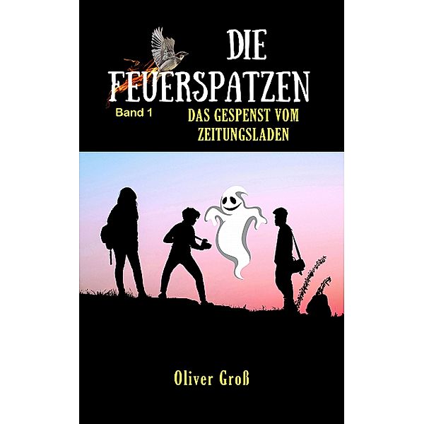 Die Feuerspatzen (Band 1), Oliver Groß