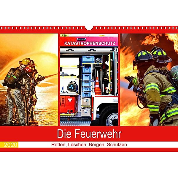 Die Feuerwehr 2020. Retten, Löschen, Bergen, Schützen (Wandkalender 2020 DIN A3 quer), Steffani Lehmann