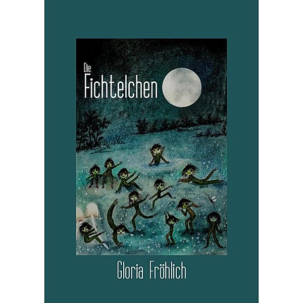 Die Fichtelchen, Gloria Fröhlich