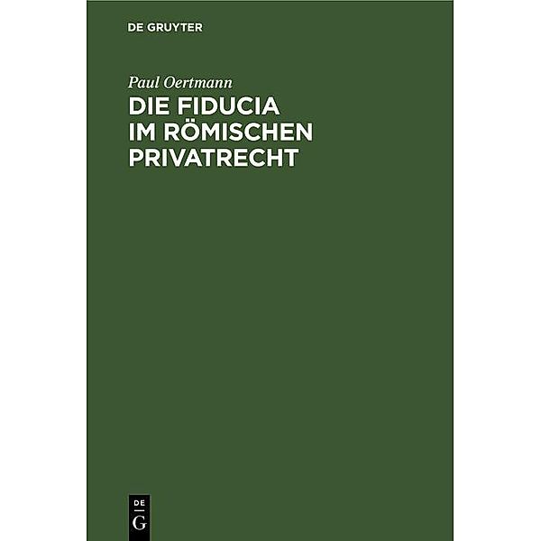 Die Fiducia im Römischen Privatrecht, Paul Oertmann