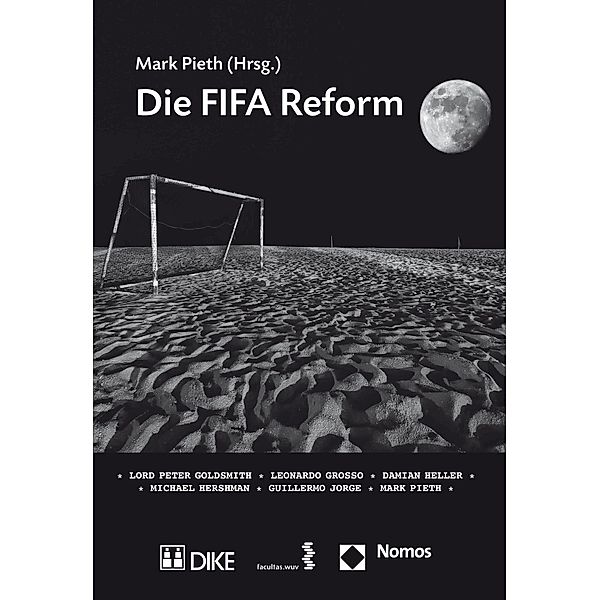 Die FIFA Reform, Mark Pieth, Lord Peter Goldsmith, Leonardo Grosso, Damian Heller, Michael Hershman, Guillermo Jorge