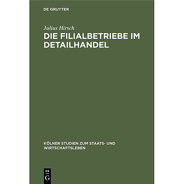 Die Filialbetriebe im Detailhandel, Julius Hirsch