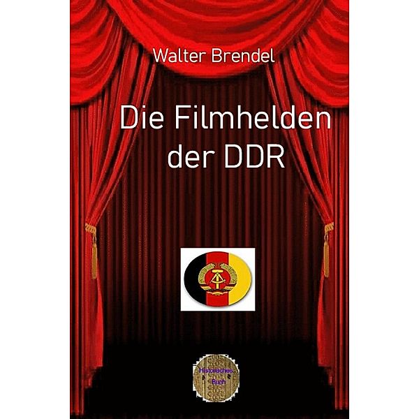 Die Filmhelden der DDR, Walter Brendel