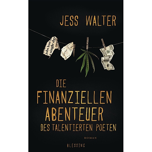 Die finanziellen Abenteuer des talentierten Poeten, Jess Walter