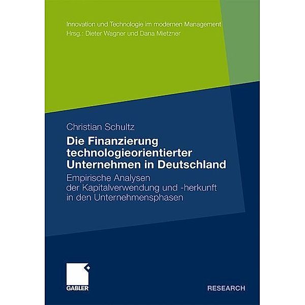 Die Finanzierung technologieorientierter Unternehmen in Deutschland, Christian Schultz