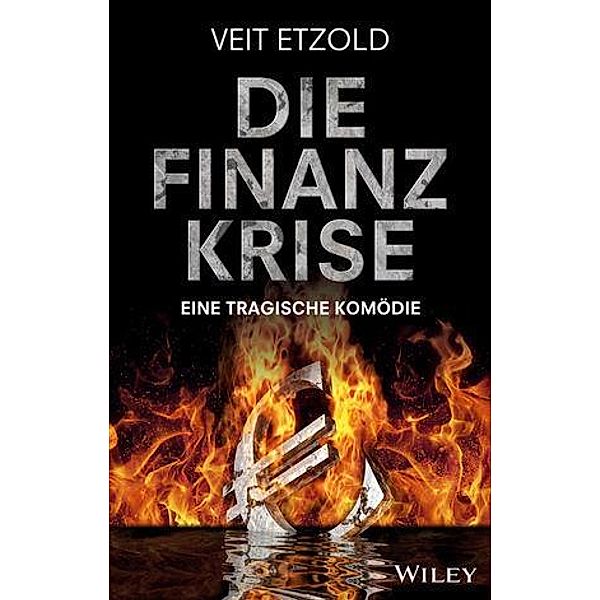 Die Finanzkrise - Eine tragische Komödie, Veit Etzold