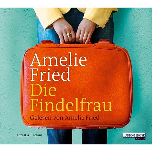 Die Findelfrau, Amelie Fried