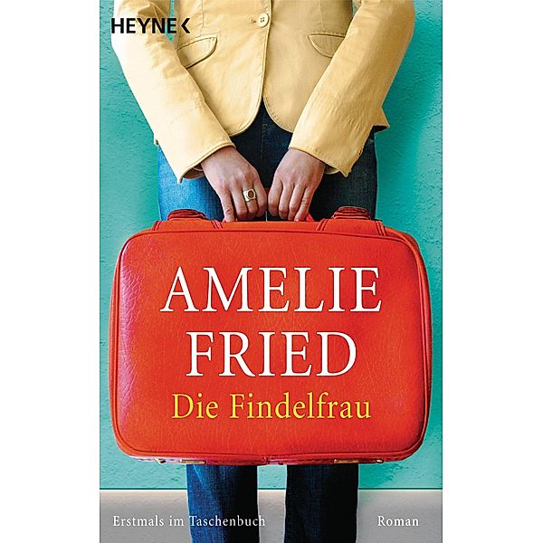 Die Findelfrau, Amelie Fried