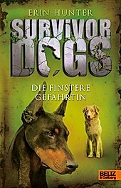 Die finstere Gefährtin / Survivor Dogs Bd.4 - eBook - Erin Hunter,
