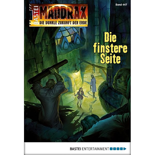 Die finstere Seite / Maddrax Bd.447, Ansgar Back