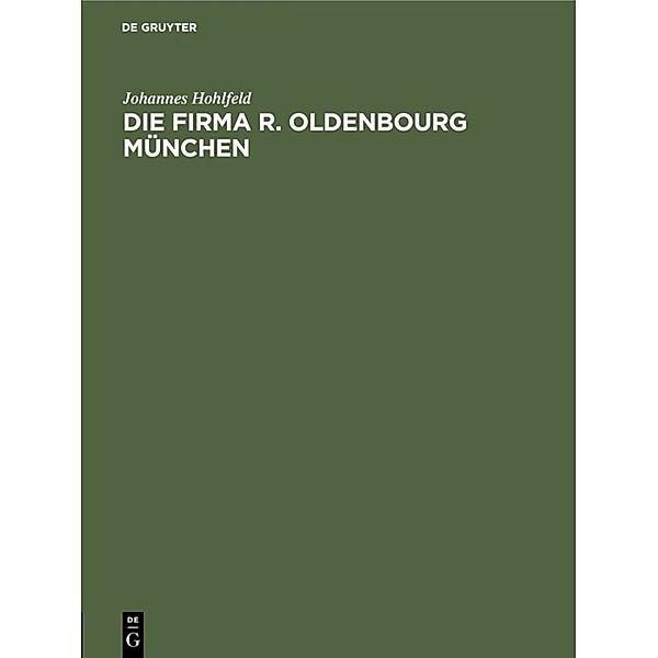 Die Firma R. Oldenbourg München, Johannes Hohlfeld