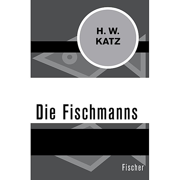 Die Fischmanns, H. W. Katz