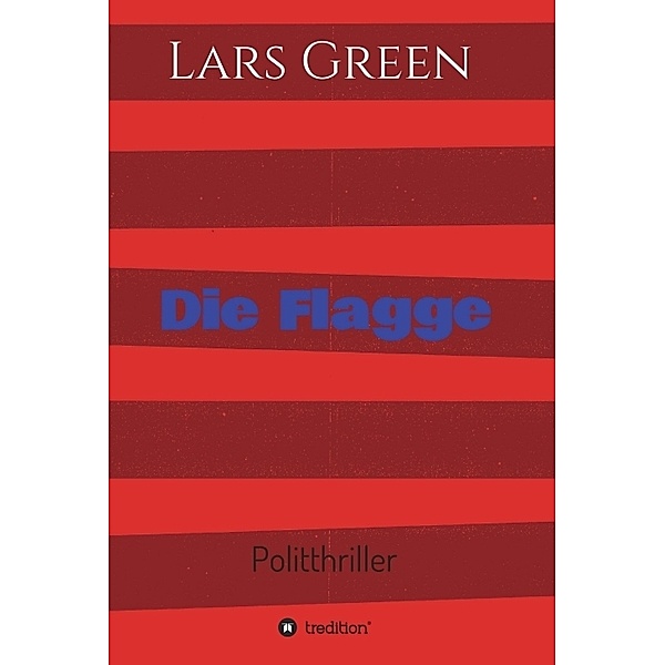Die Flagge, Lars Green