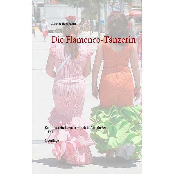 Die Flamenco-Tänzerin, Susanne Hottendorff