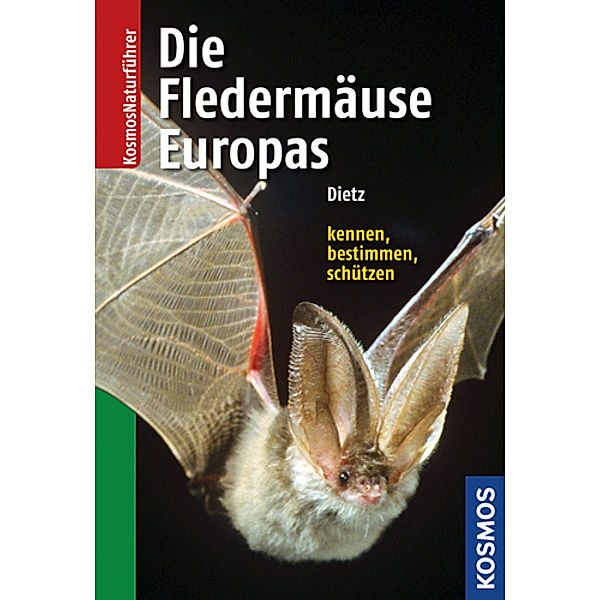 Die Fledermäuse Europas, Christian Dietz, Andreas Kiefer