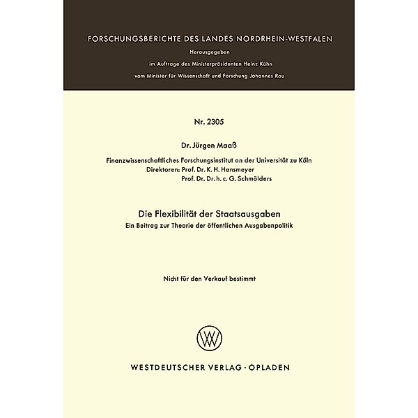Die Flexibilität der Staatsausgaben / Forschungsberichte des Landes Nordrhein-Westfalen Bd.2305, Jürgen Maaß
