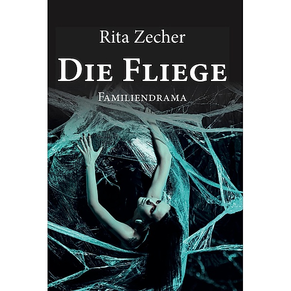 Die Fliege, Rita Zecher