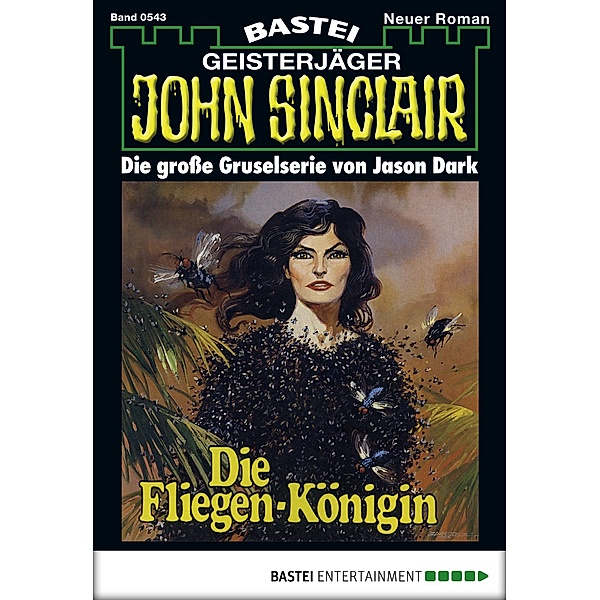 Die Fliegen-Königin / John Sinclair Bd.543, Jason Dark