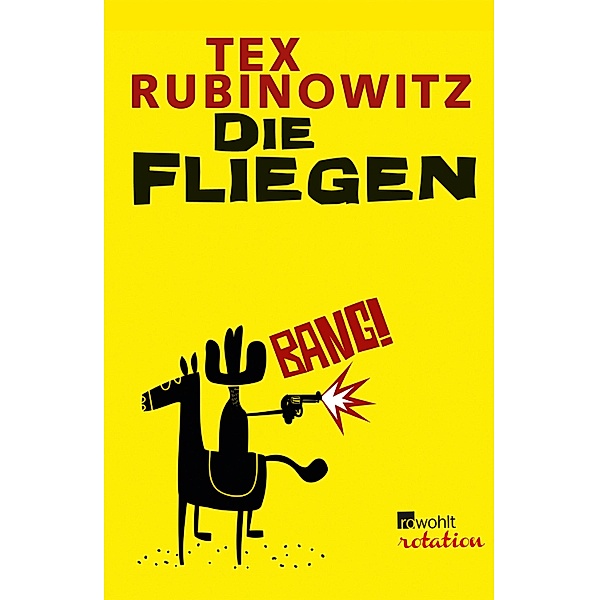 Die Fliegen / Rowohlt Rotation, Tex Rubinowitz