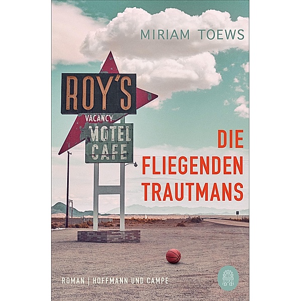 Die fliegenden Trautmans, Miriam Toews