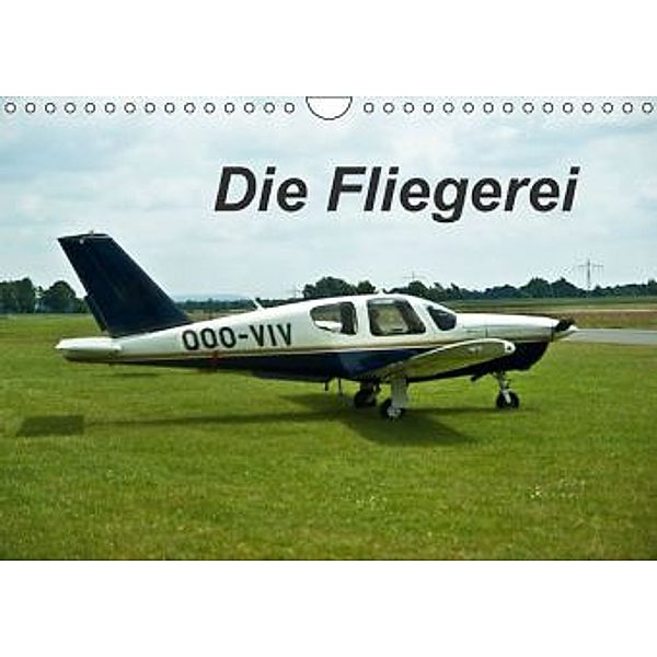 Die Fliegerei (Wandkalender 2016 DIN A4 quer), Norbert J. Sülzner