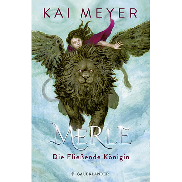 Die Fließende Königin / Merle-Zyklus Bd.1, Kai Meyer