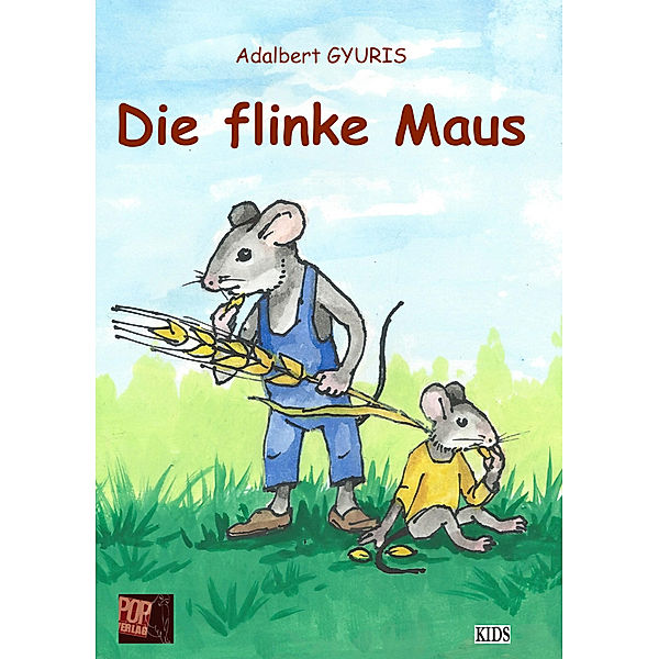 Die flinke Maus, Adalbert Gyuris