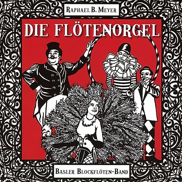 Die Flötenorgel, Basler Blockflöten-Band