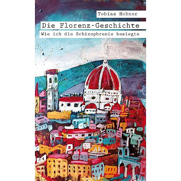 Die Florenz-Geschichte, Tobias Hohner