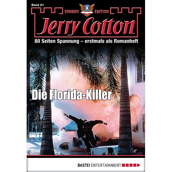 Die Florida-Killer / Jerry Cotton Sonder-Edition Bd.61, Jerry Cotton