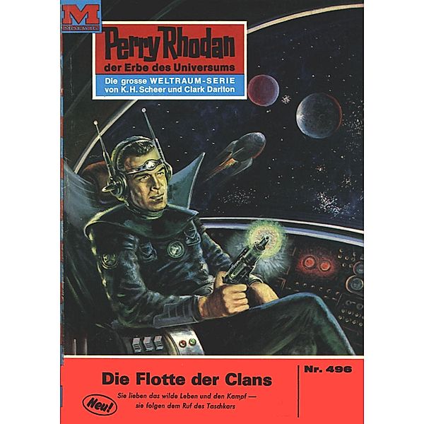Die Flotte der Clans (Heftroman) / Perry Rhodan-Zyklus Die Cappins Bd.496, William Voltz