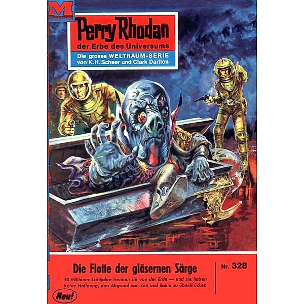 Die Flotte der gläsernen Särge (Heftroman) / Perry Rhodan-Zyklus M 87 Bd.328, William Voltz