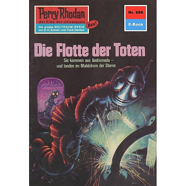 Die Flotte der Toten (Heftroman) / Perry Rhodan-Zyklus Das Konzil Bd.686, William Voltz