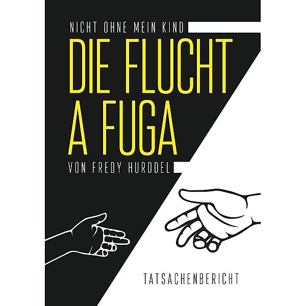 Die Flucht - A Fuga, Fredy Hurddel