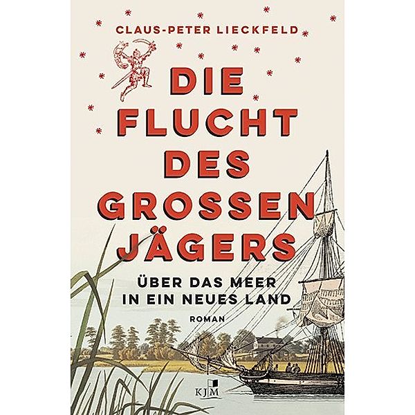 Die Flucht des grossen Jägers, Claus-Peter Lieckfeld