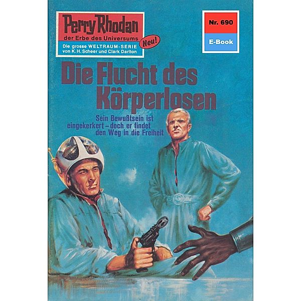 Die Flucht des Körperlosen (Heftroman) / Perry Rhodan-Zyklus Das Konzil Bd.690, Kurt Mahr