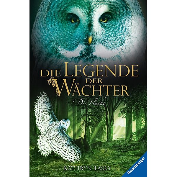Die Flucht / Die Legende der Wächter Bd.8, Kathryn Lasky