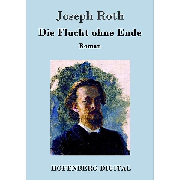 Die Flucht ohne Ende, Joseph Roth