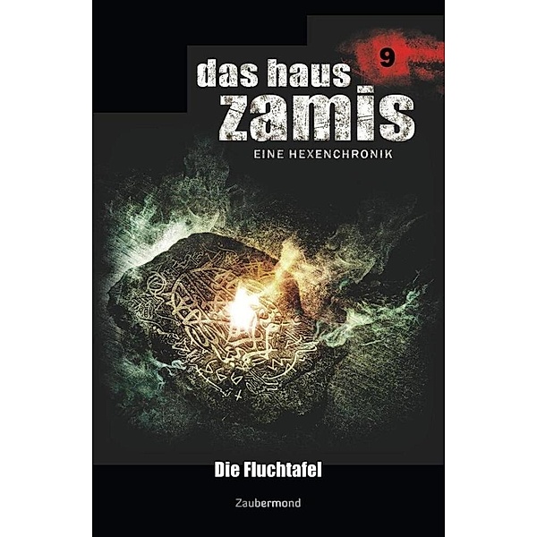 Die Fluchtafel / Das Haus Zamis Bd.9, Ernst Vlcek, Peter Morlar
