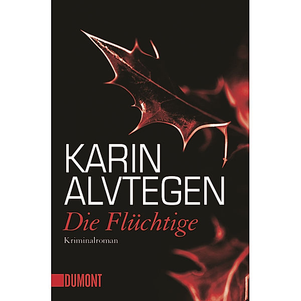 Die Flüchtige, Karin Alvtegen