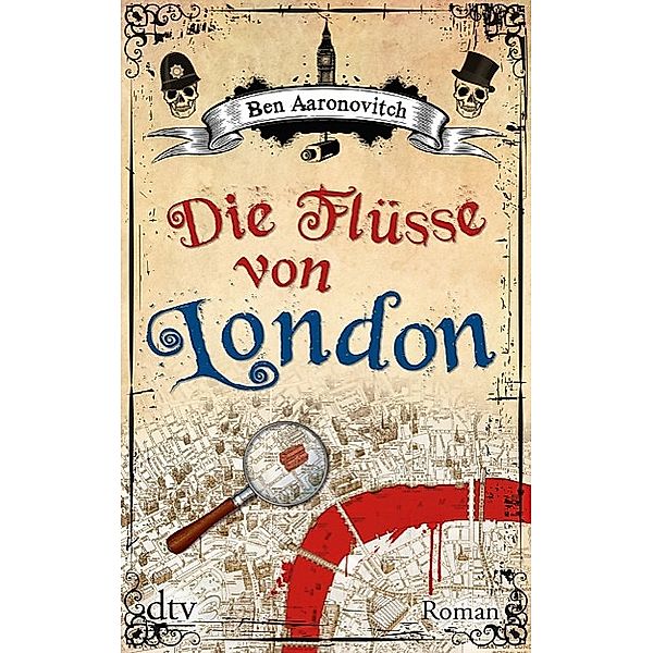 Die Flüsse von London / Peter Grant Bd.1, Ben Aaronovitch