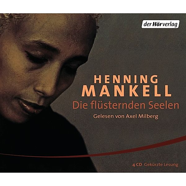 Die flüsternden Seelen, 4 Audio-CDs, Henning Mankell