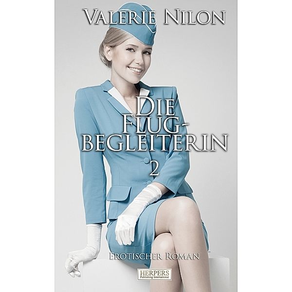 Die Flugbegleiterin.Bd.2, Valerie Nilon