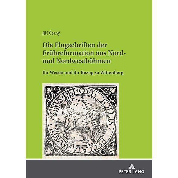 Die Flugschriften der Fruehreformation aus Nord- und Nordwestboehmen, Cerny Jiri Cerny