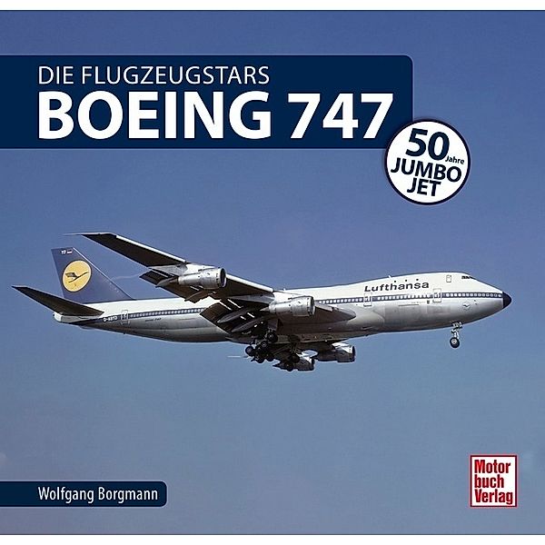 Die Flugzeugstars / Boeing 747, Wolfgang Borgmann