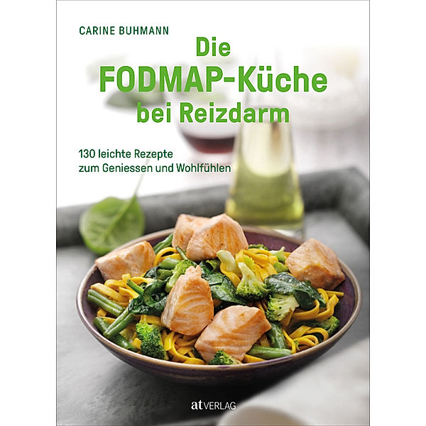 Die FODMAP-Küche bei Reizdarm, Carine Buhmann